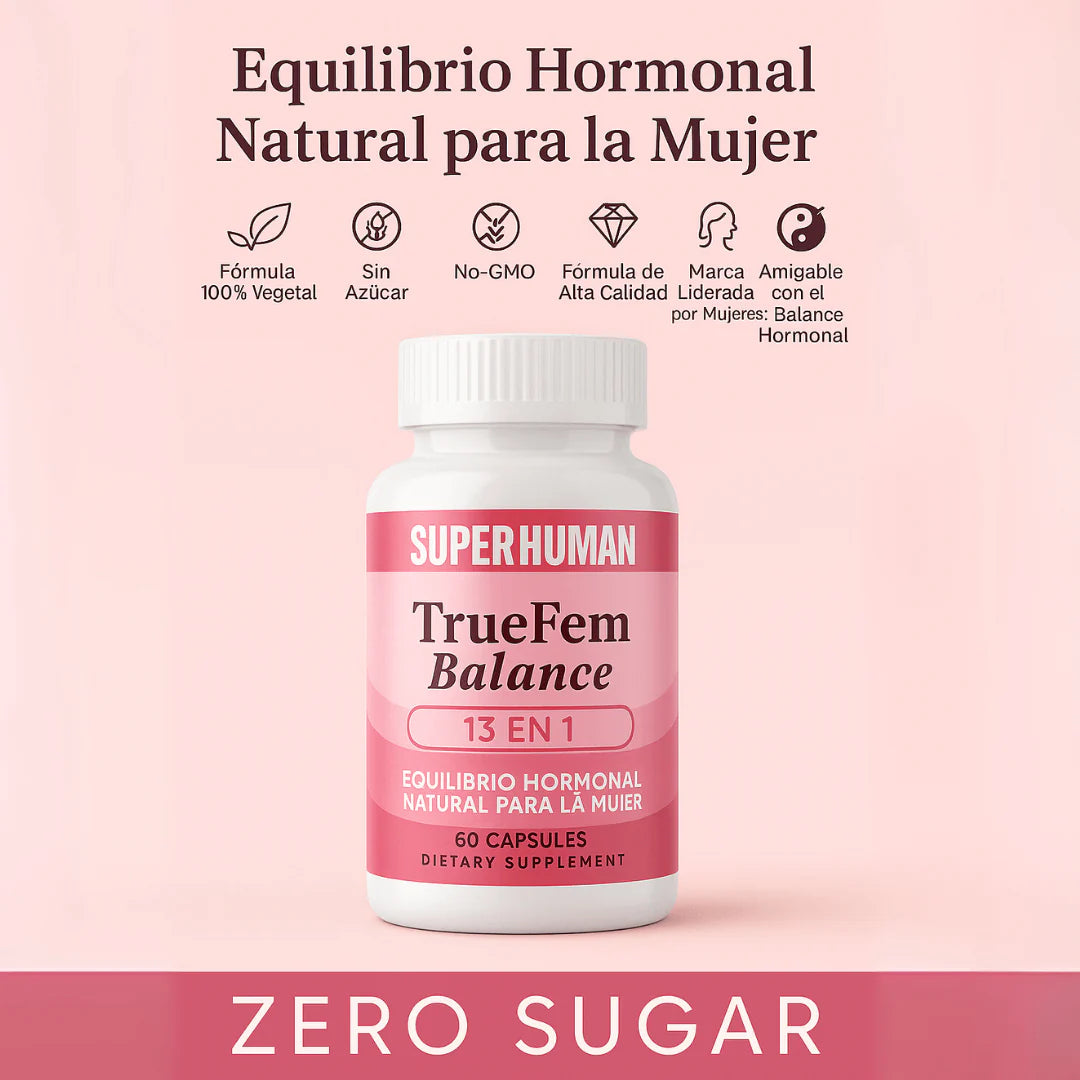 TRUE FEM®️ Balance – Equilibrio Hormonal y Bienestar Femenino